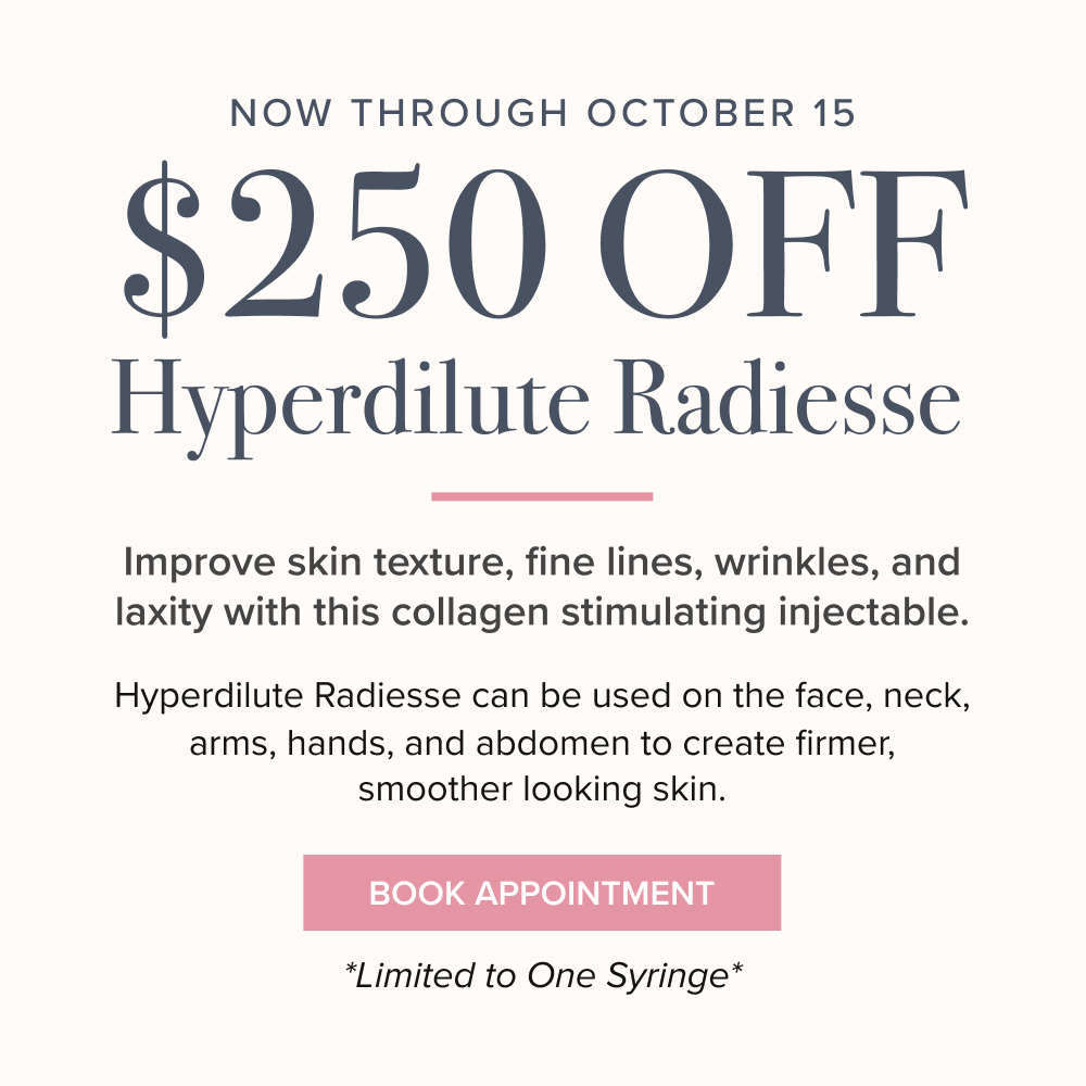 $250 off Hyperdilute Radiesse at HausMD Medical Spa, now through October 15, limited to one syringe